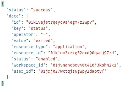 JSON response for a new evaluator: key status, operator equals, value exited, on an application resource